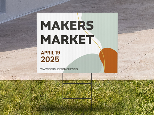 Corrugated plastic sign for Makers Market on April 19, 2025, promoting the event.